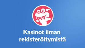 Suomikasino Ilman Rekisteröitymistä - Helppoutta ja Nopeutta Pelaamiseen