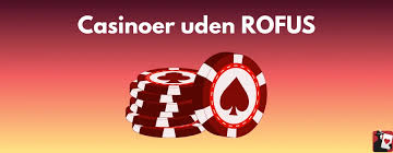 Danske Casino Uden ROFUS Sider - En Guide til Spiloplevelser Danske Casino Uden ROFUS Sider - En Guide til Spiloplevelser